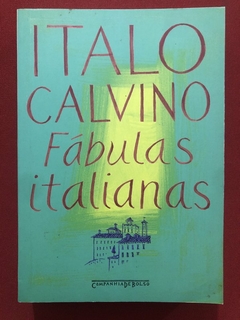 Livro - Fábulas Italianas - Italo Calvino - Editora Companhia De Bolso - Seminovo