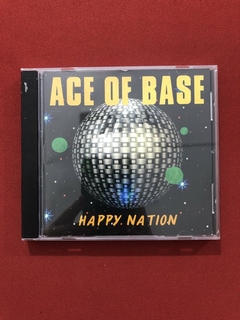 CD - Ace Of Base - Happy Nation - 1993 - Nacional - Seminovo