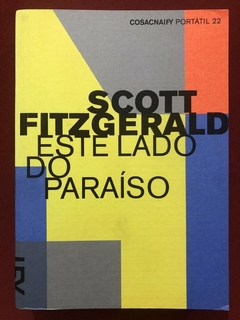 Livro - Este Lado Do Paraíso - Scott Fitzgerald - Editora Cosacnaify