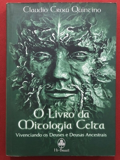 Livro - O Livro Da Mitologia Celta - Claudio Crow Quintino - Editora Hi-Brasil