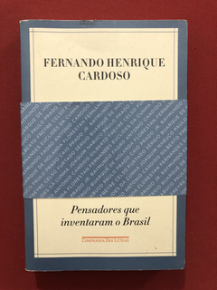 Livro - Pensadores Que Inventaram O Brasil - Cia. Das Letras