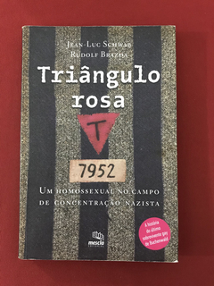 Livro - Triângulo Rosa - Jea-Luc Schwab e Rudolf Brazda