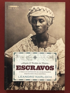 Livro - Escravos - Leandro Narloch - Editora Estação Brasil - Seminovo