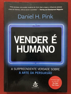 Livro - Vender É Humano - Daniel H. Pink - Editora Sextante - Seminovo