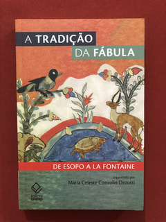 Livro - A Tradição Da Fábula - Maria C. C. Dezotti - Semin,