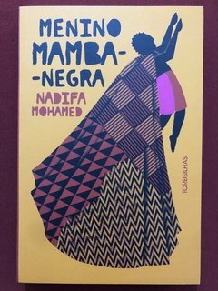 Livro - Menino Mamba-Negra - Nadifa Mohamed - Ed. Tordesilhas - Seminovo