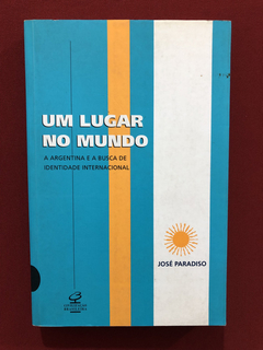 Livro - Um Lugar No Mundo - José Paradiso