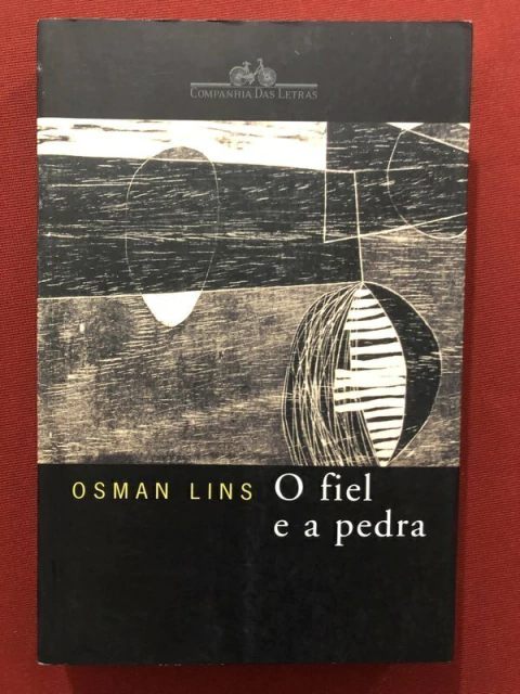 Livro - O Fiel E A Pedra - Osman Lins - Companhia Das Letras - Seminovo