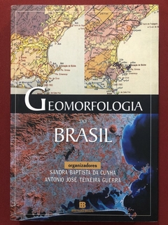 Livro - Geomorfologia Do Brasil - Sandra Baptista Da Cunha - Ed. Bertrand Brasil