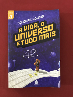 Livro - A Vida, O Universo e Tudo Mais - Douglas Adams