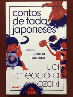 Livro - Contos De Fada Japoneses - Yei Theodora Ozaki - Ed. Baião - Seminovo