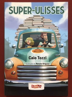 Livro - Super-Ulisses - Caio Tozzi - Editora Escarlate - Seminovo