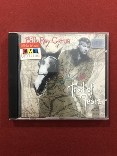 CD - Billy Ray Cyrus - Trail Of Tears - Nacional - Seminovo