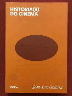 Livro - Histórias Do Cinema - Jean-Luc Godard - Ed. Círculo De Poemas - Seminovo