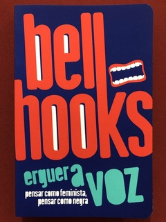 Livro - Erguer A Voz - Bell Hooks - Editora Elefante - Seminovo