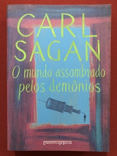 Livro - O Mundo Assombrado Pelos Demônios - Carl Sagan - Companhia De Bolso - Seminovo