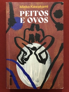 Livro - Peitos E Ovos - Mieko Kawakami - Ed. Intrínseca - Seminovo