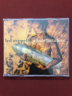 CD - Led Zeppelin - Whole Lotta Love - Nacional - Seminovo