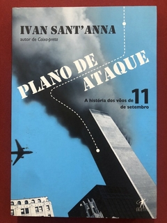 Livro - Plano De Ataque - Ivan Sant'Anna - Editora Objetiva - Seminovo