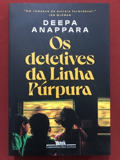 Livro - Os Detetives Da Linha Púrpura - Deepa Anappara - Companhia Das Letras - Seminovo