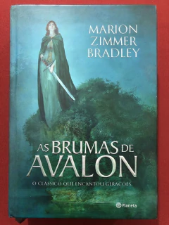 Livro - As Brumas De Avalon - Marion Zimmer Bradley - Editora Planeta - Capa Dura