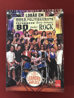 Livro - Guia Politicamente Incorreto do Anos 80 pelo Rock