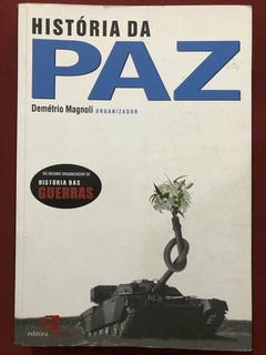 Livro - História Da Paz - Demétrio Magnoli - Editora Contexto