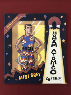 Livro - O Homem Atômico Chegou! - Mini Grey - Seminovo