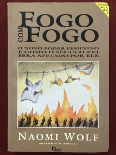 Livro - Fogo Com Fogo - Naomi Wolf - Editora Rocco