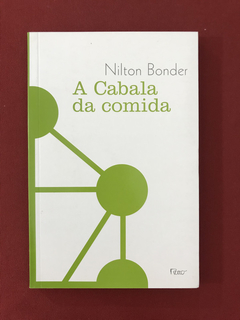 Livro: A Cabala da Comida - Nilton Bonder - Rocco - Seminovo
