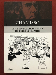 Livro - A História Maravilhosa De Peter Schlemihl - Chamisso - Seminovo