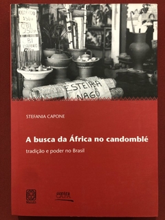 Livro - A Busca Da África No Candomblé - Stefania Capone - Editora Pallas