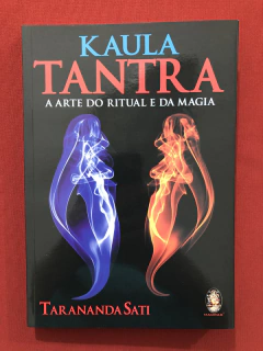 Livro - Kaula Tantra - Tarananda Sati - Editora Madras