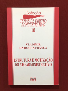 Livro - Estrutura E Motivação Do Ato Administrativo