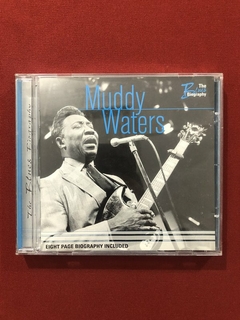 CD - Muddy Waters - The Blues Biography - 2005 - Importado