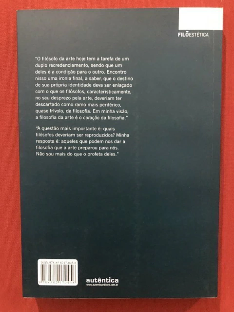 Livro - O Descredenciamento Filosófico Da Arte - Arthur C. Danto - Autêntica - Seminovo - comprar online