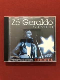 CD - Zé Geraldo Acústico - Part. Especial Duofel - Nacional