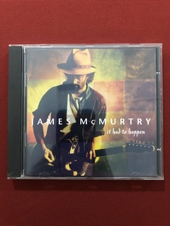 CD - James McMurtry - It Had To Happen - 1997 - Seminovo