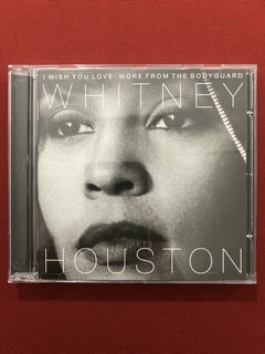 CD - Whitney Houston - I Wish You Love - Nacional - Seminovo