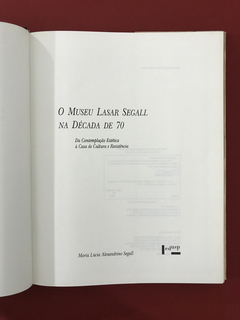 Livro - O Museu Lasar Segall Na Década De 70 - Seminovo na internet