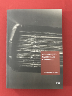 Livro - Construção Nacional e Cidadania - R. Bendix - Semin.