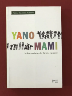 Livro - Yanomami - Neuza Romero Barazal - Edusp - Seminovo