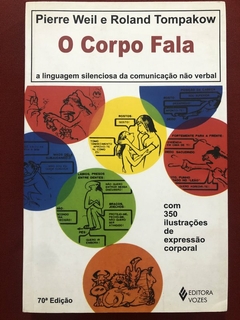 Livro - O Corpo Fala - Pierre Weil E Roland Tompakow - Editora Vozes - Seminovo