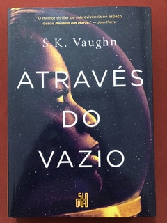 Livro - Através Do Vazio - S. K. Vaughn - Editora Suma De Letras - Seminovo