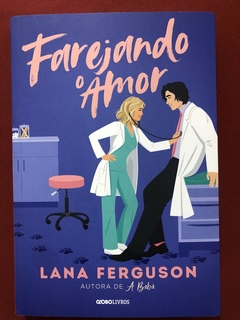 Livro - Farejando O Amor - Lana Ferguson - Ed. Globo Livros - Seminovo