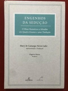 Livro - Engenhos Da Sedução - Mary De C. N. Lafer - Ateliê - Capa Dura - Seminovo