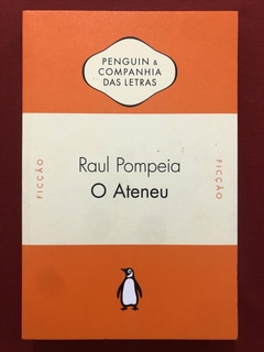 Livro - O Ateneu - Raul Pompeia - Editora Penguin - Seminovo