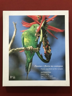 Livro - Fauna E Flora No Campus - Edusp - Jane Elizabeth Kraus - Capa Dura