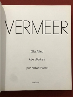 Livro - Vermeer - Gilles Aillaud / Albert Blankert / John Michael Montias - Ed. Hazan - Sebo Mosaico - Livros, DVD's, CD's, LP's, Gibis e HQ's