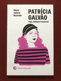 Livro - Patrícia Galvão - Maria Valéria Rezende - Rosa Dos Tempos - Seminovo